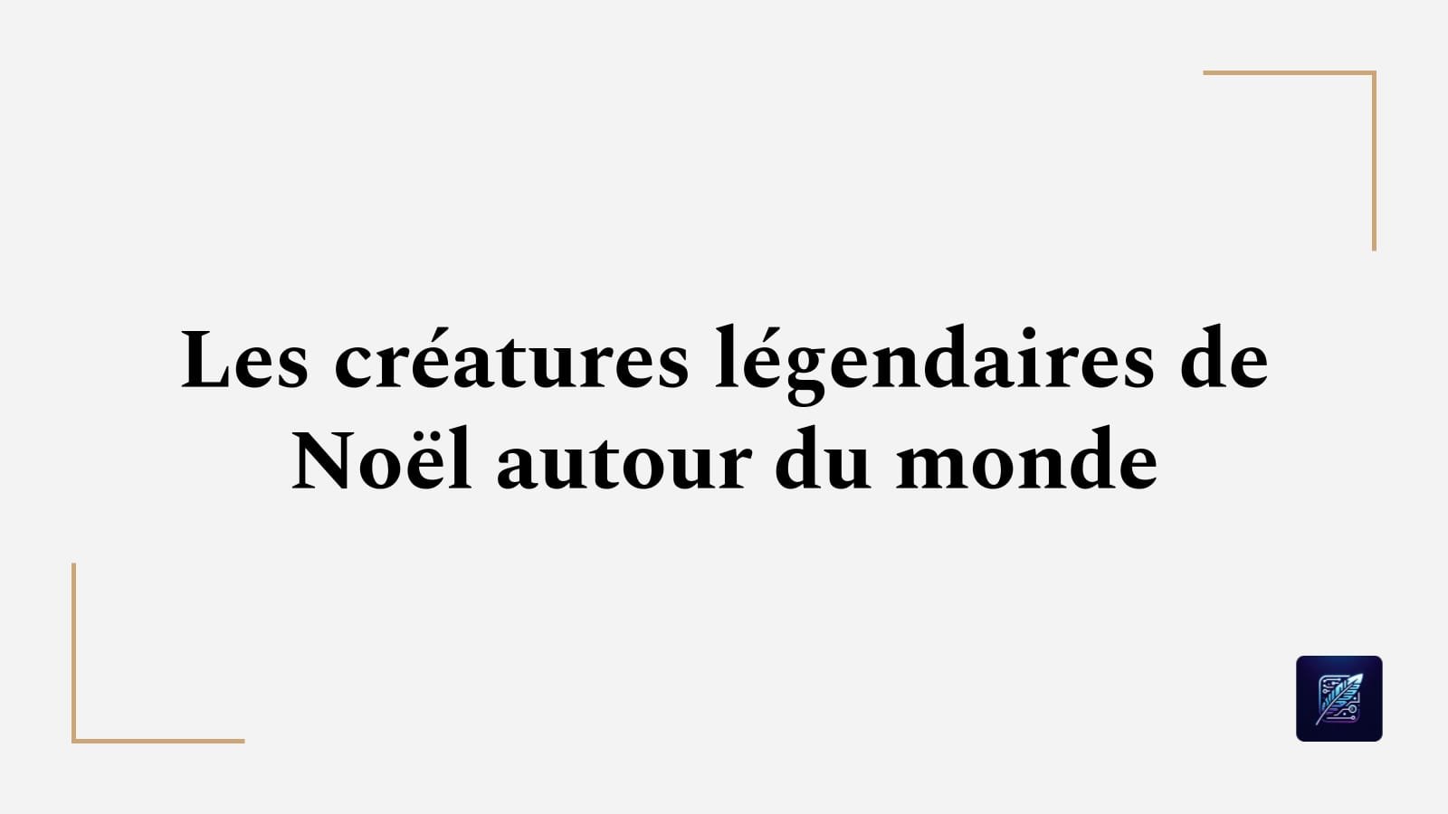 Les créatures légendaires de Noël autour du monde